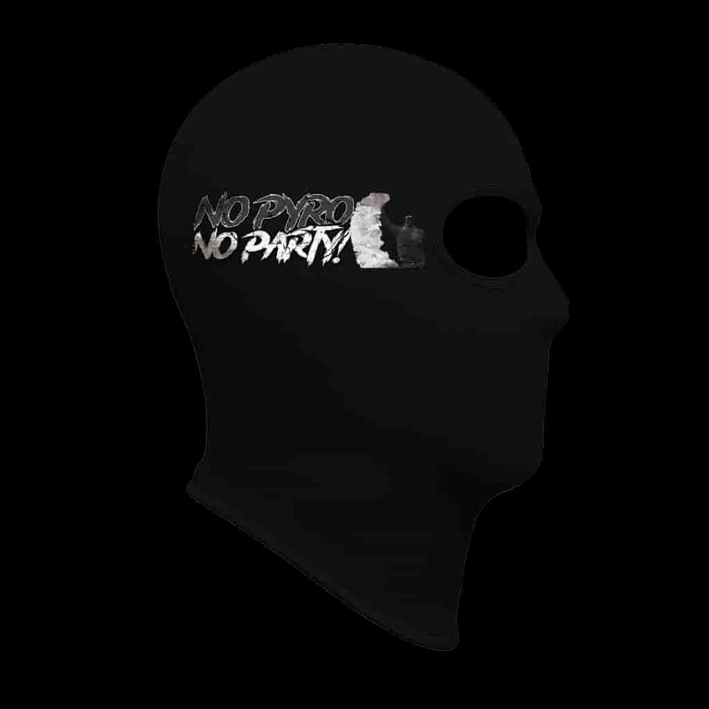 No pyro no party Balaclava