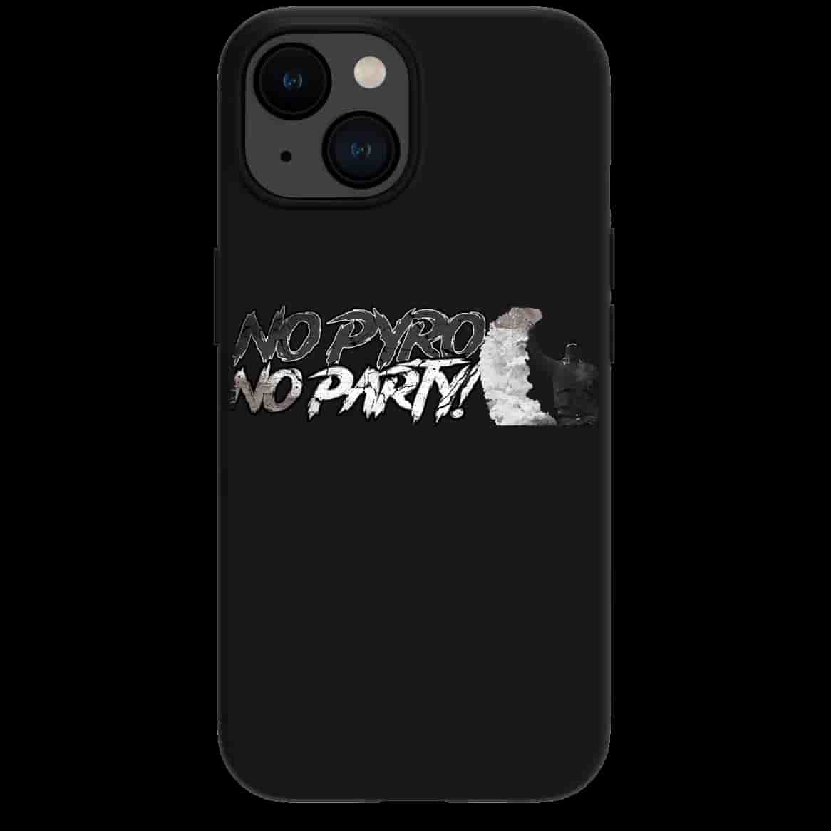 No pyro no party iPhone-Hülle