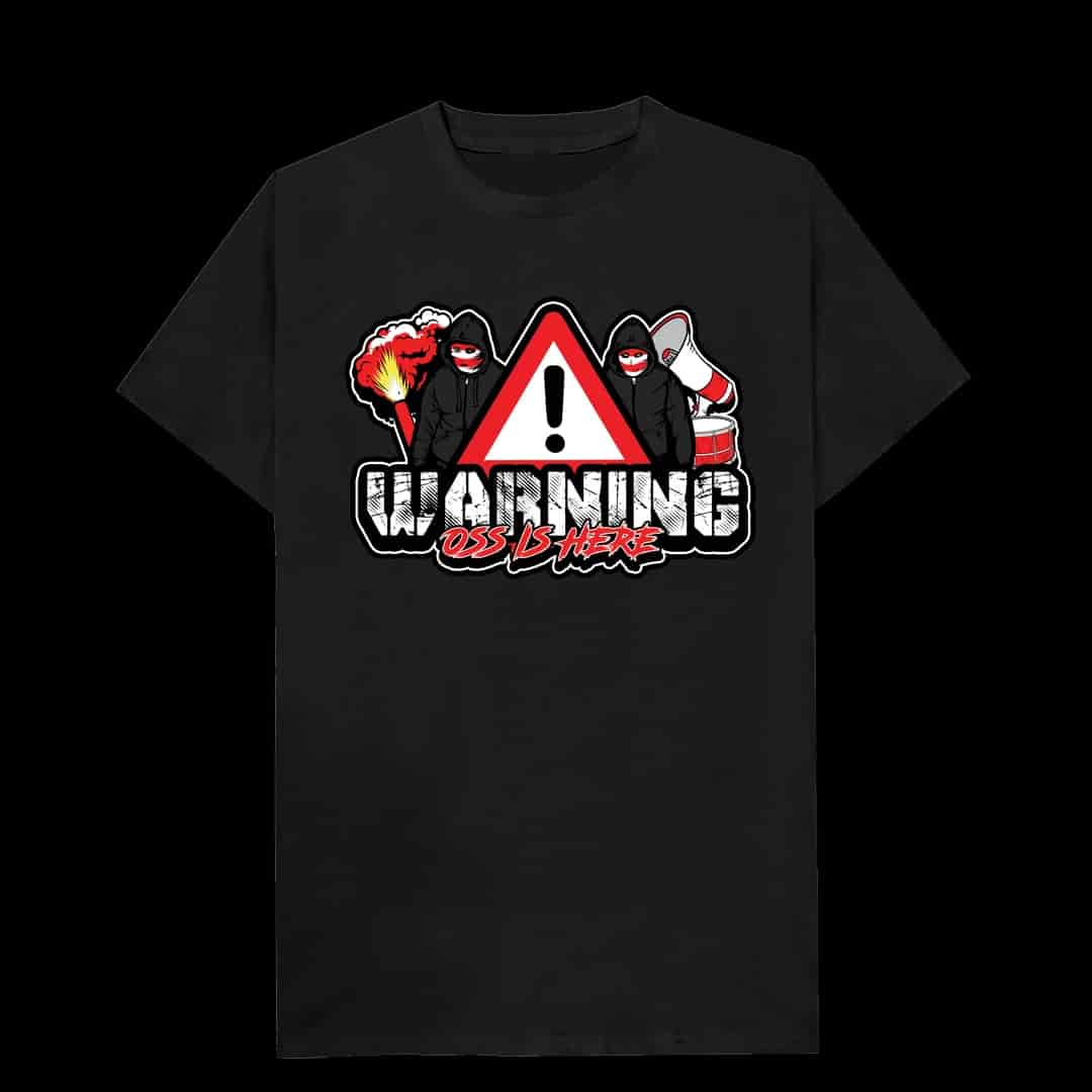Warning Oss is here Majica
