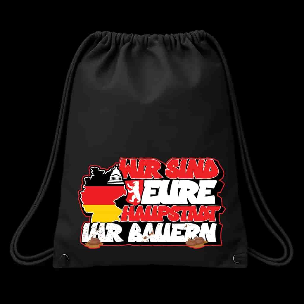 Wir sind eure haupstadt ihr bauern Torba na vezicu