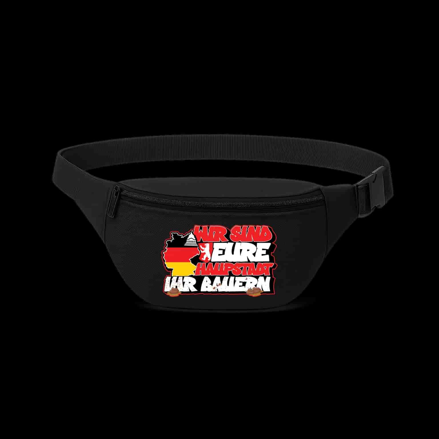 Wir sind eure haupstadt ihr bauern Fanny Pack