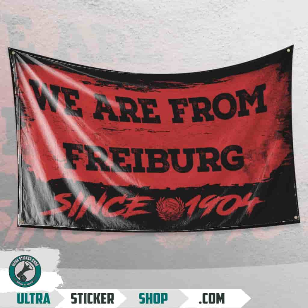 We are from Freiburg since 1904 Flag
