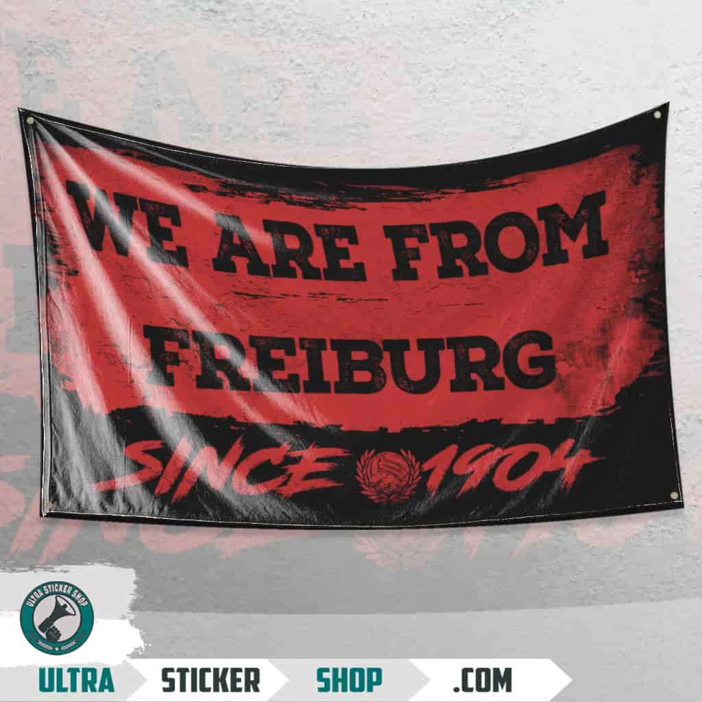 We are from Freiburg since 1904 Flag